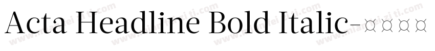 Acta Headline Bold Italic字体转换